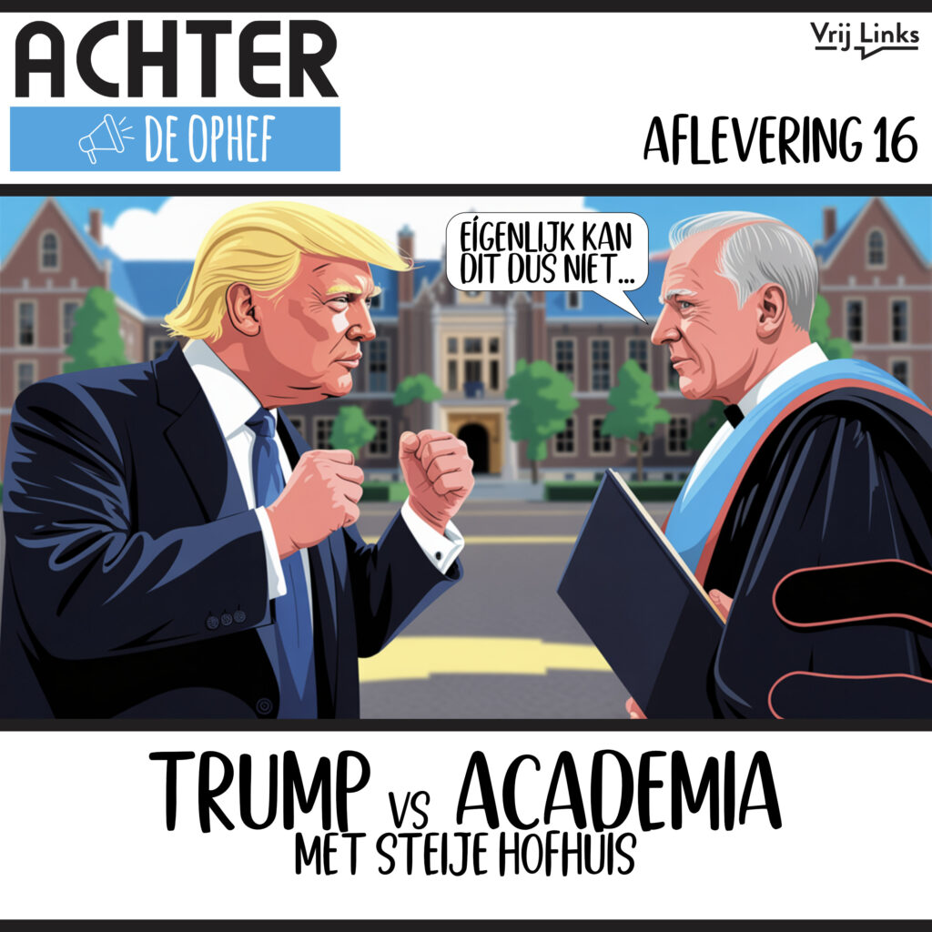 Achter de Ophef - Trump vs Academia